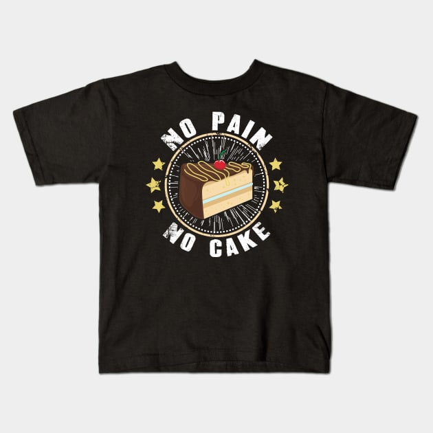 No pain no cake baking Kids T-Shirt by captainmood